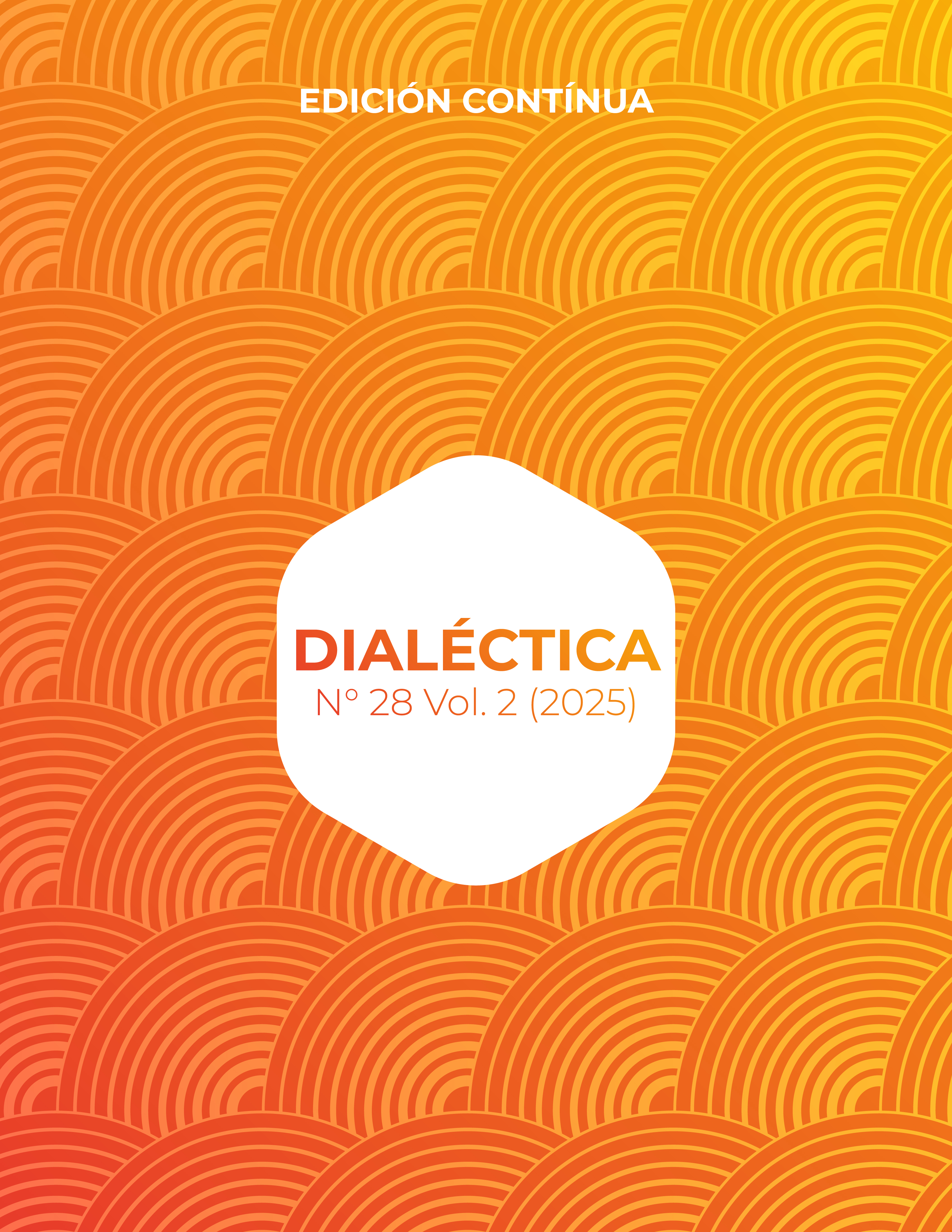 					Ver Vol. 2 Núm. 28 (2025): DIALÉCTICA
				