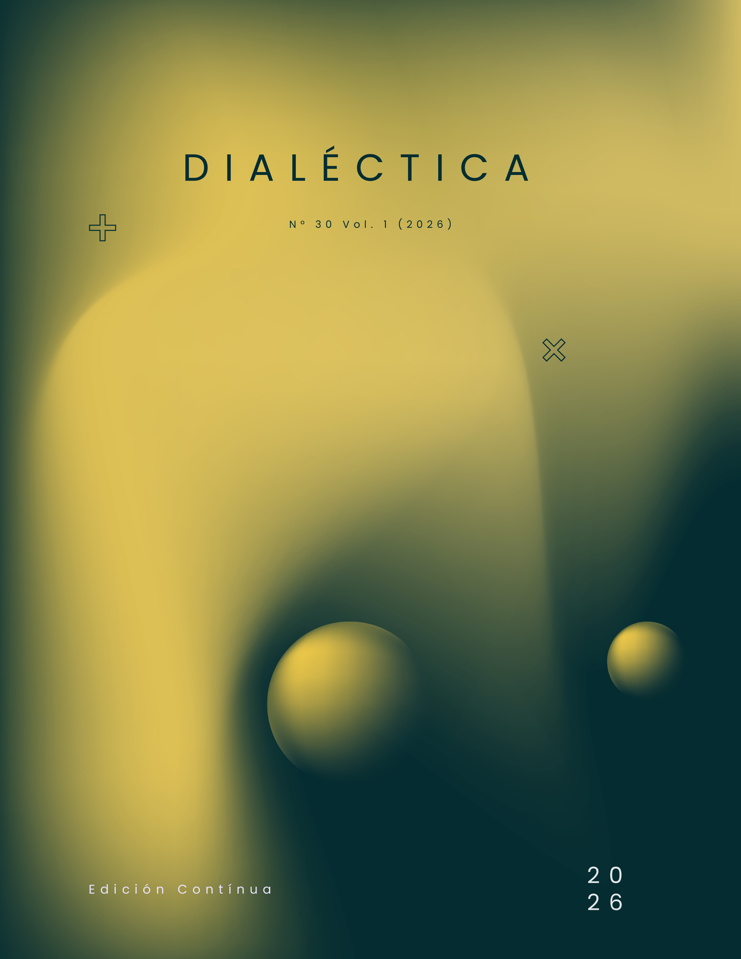 					Ver Vol. 1 Núm. 30 (2026): Dialéctica
				