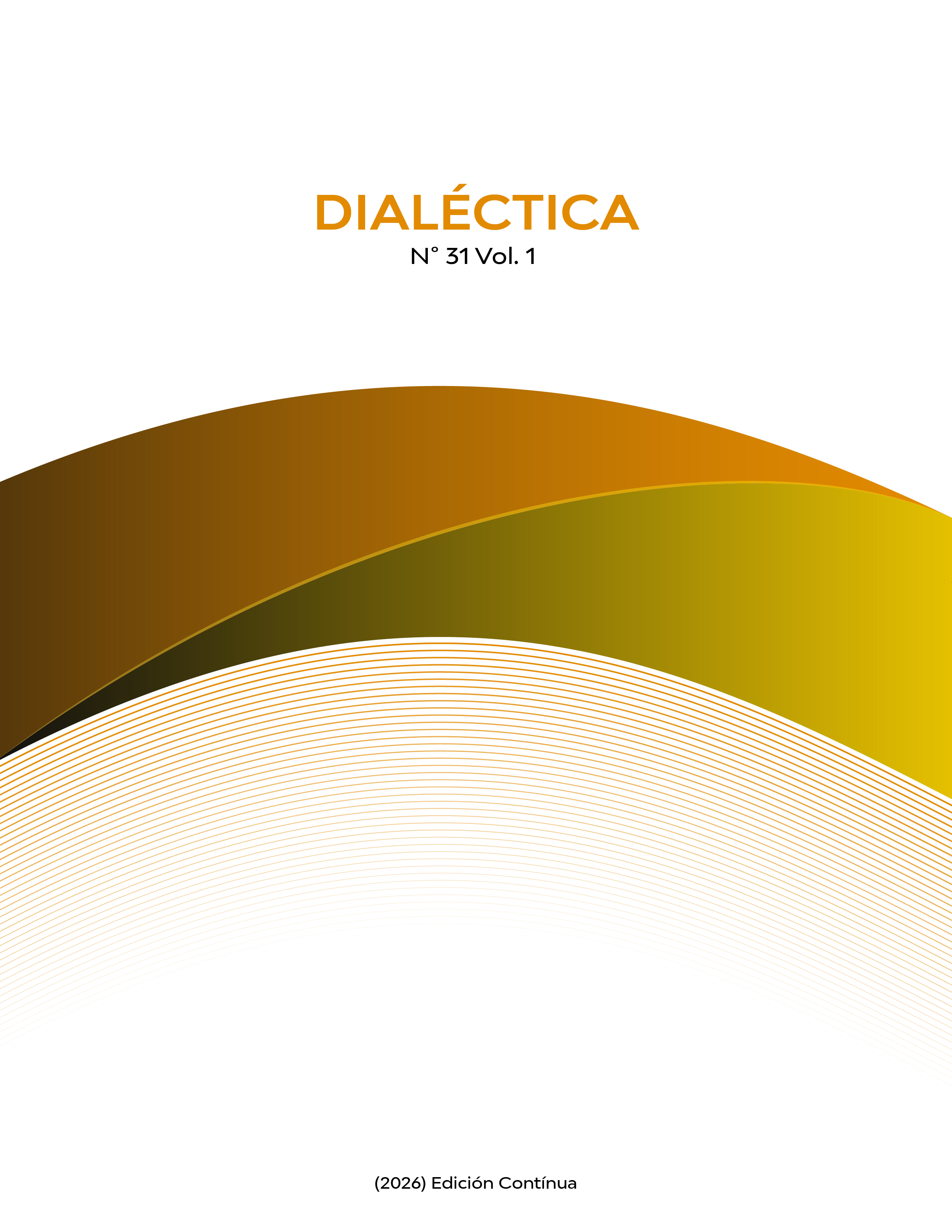 					Ver Vol. 1 Núm. 31 (2026): Dialéctica
				