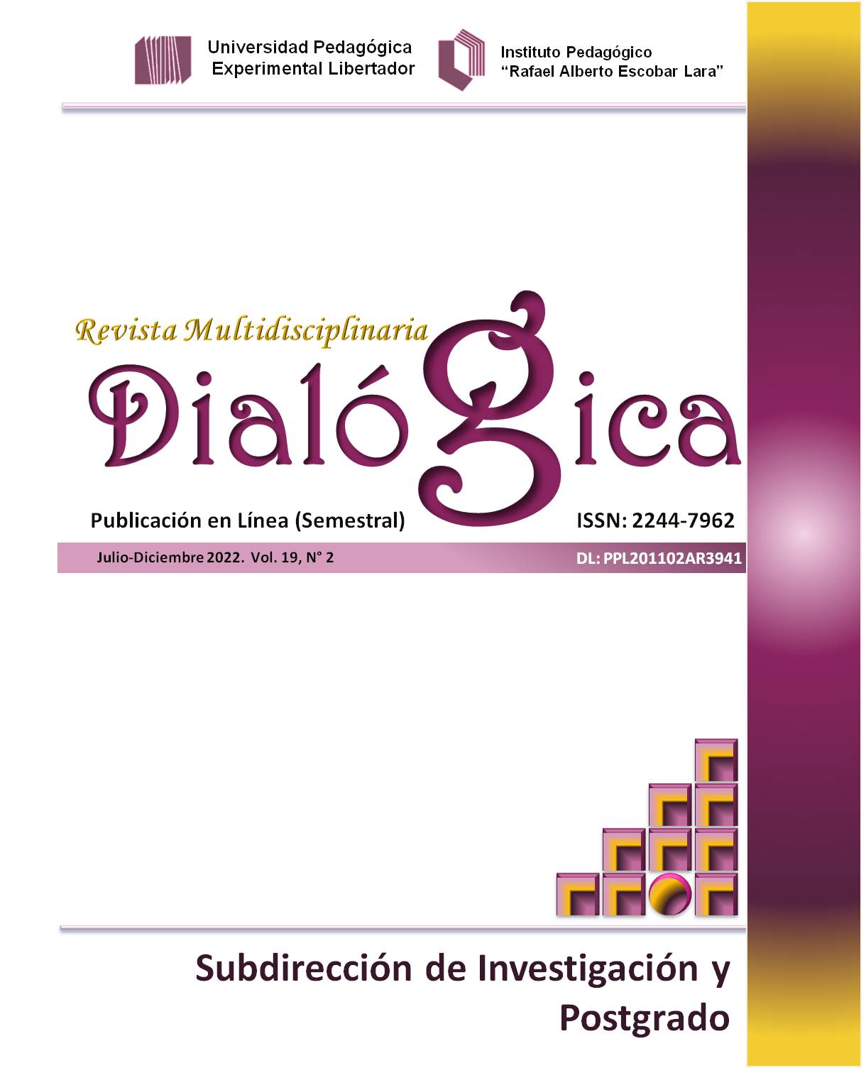 					View Vol. 19 No. 2 (2022): Vol. 19 Núm. 2 (2022): Dialógica, Revista Multidisciplinaria Julio-Diciembre 2022 Vol. 19, N° 2
				